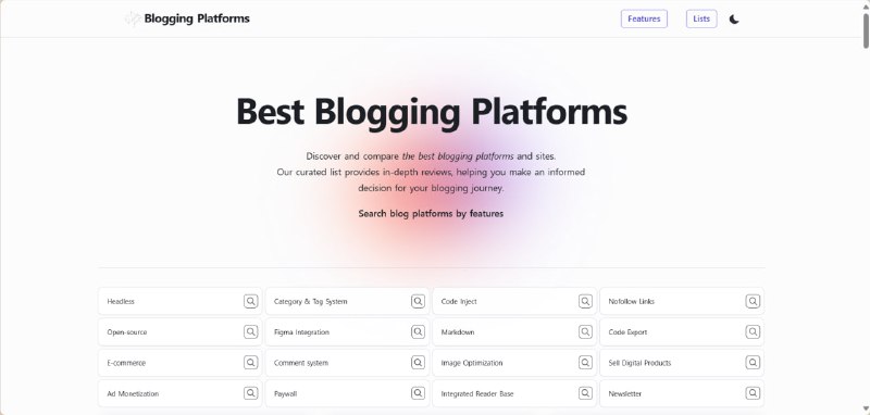 Best Blogging Platforms发现最好的博客平台和网站，这个列表提供了对各种博客平台的深入评论和比较，方便你选择适合自己的博客平台