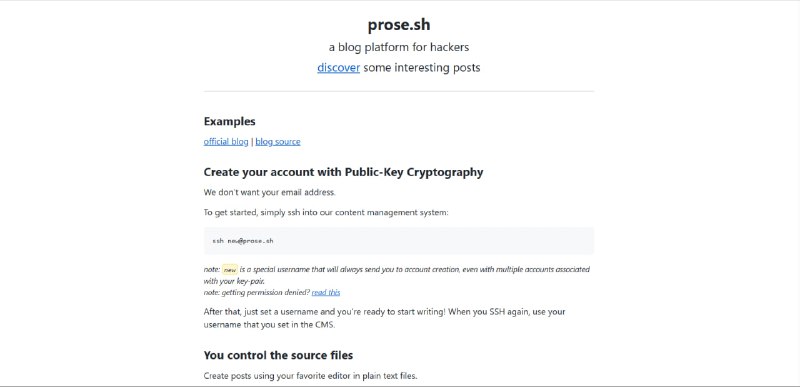 prose.sh 一个专门为 hacker 准备的博客平台使用加密公钥创建账户，不需要电子邮件，只需要通过 SSH 进入内容管理系统